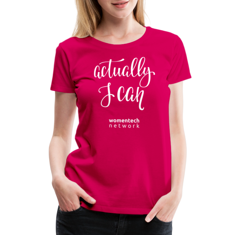 Women’s Premium T-Shirt - Actually I Can - dark pink