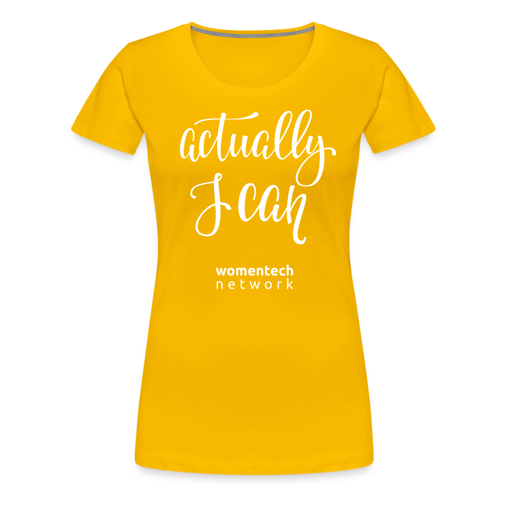 Women’s Premium T-Shirt - Actually I Can - sun yellow