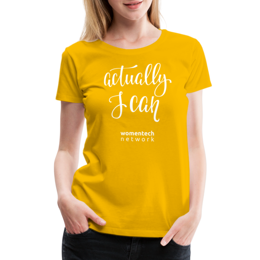 Women’s Premium T-Shirt - Actually I Can - sun yellow