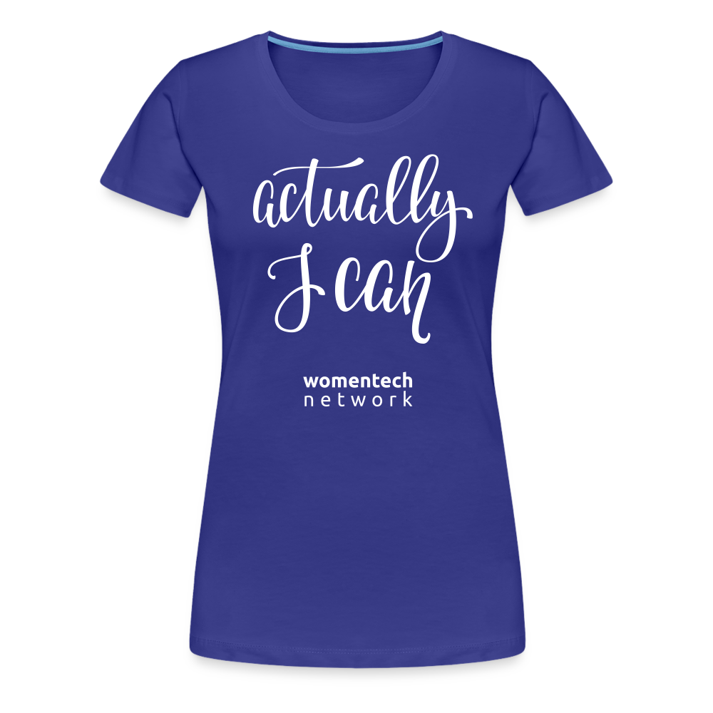 Women’s Premium T-Shirt - Actually I Can - royal blue