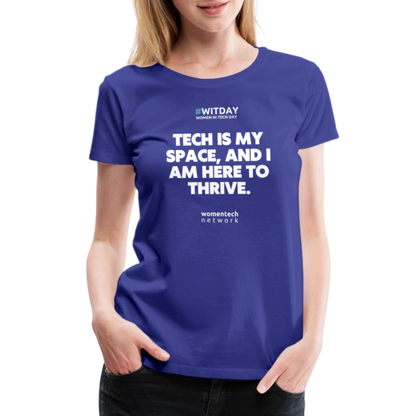 Women’s Premium T-Shirt - Tech is my space - royal blue