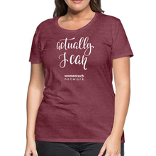 Load image into Gallery viewer, Women’s Premium T-Shirt - Actually I Can - heather burgundy
