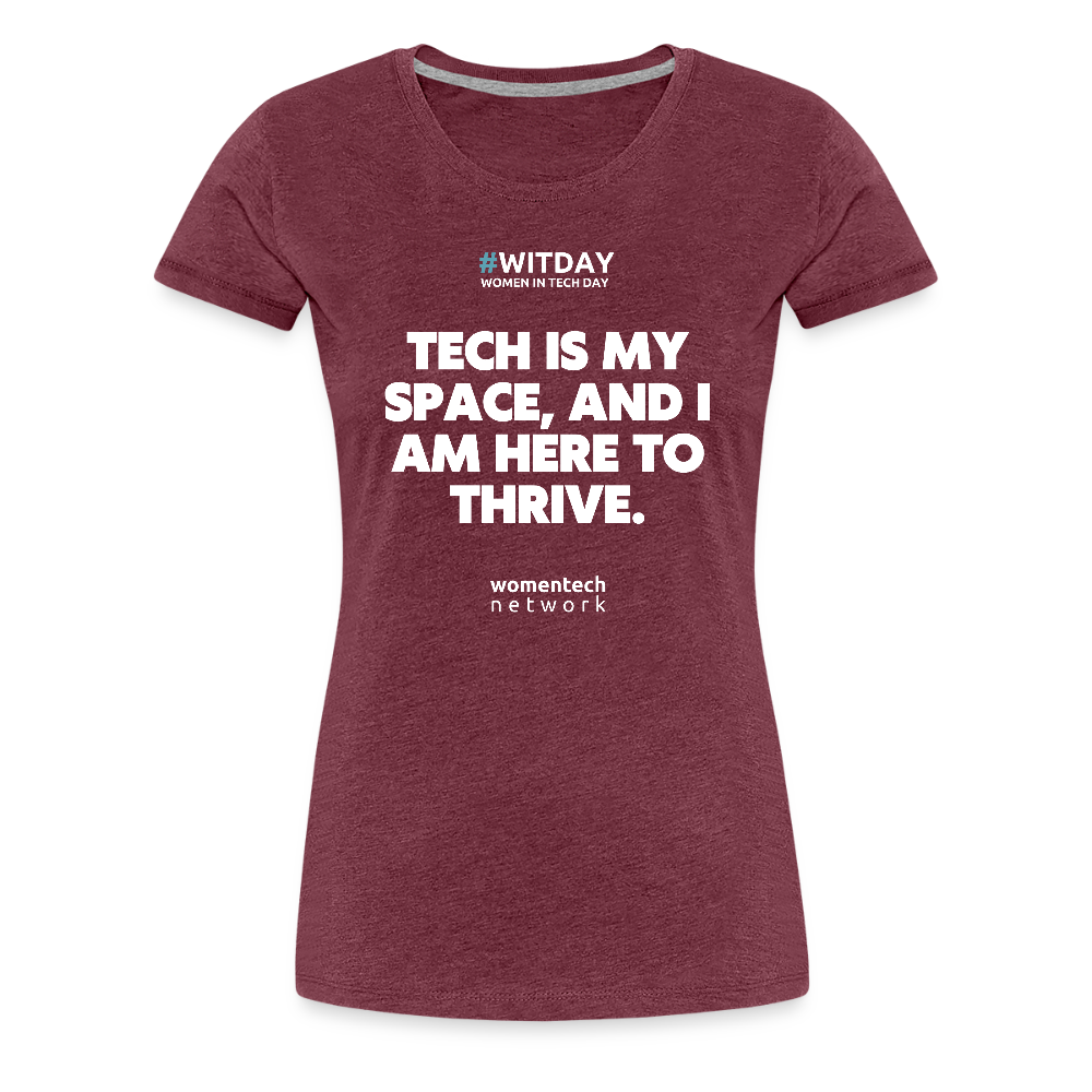 Women’s Premium T-Shirt - Tech is my space - heather burgundy