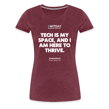 Women’s Premium T-Shirt - Tech is my space - heather burgundy