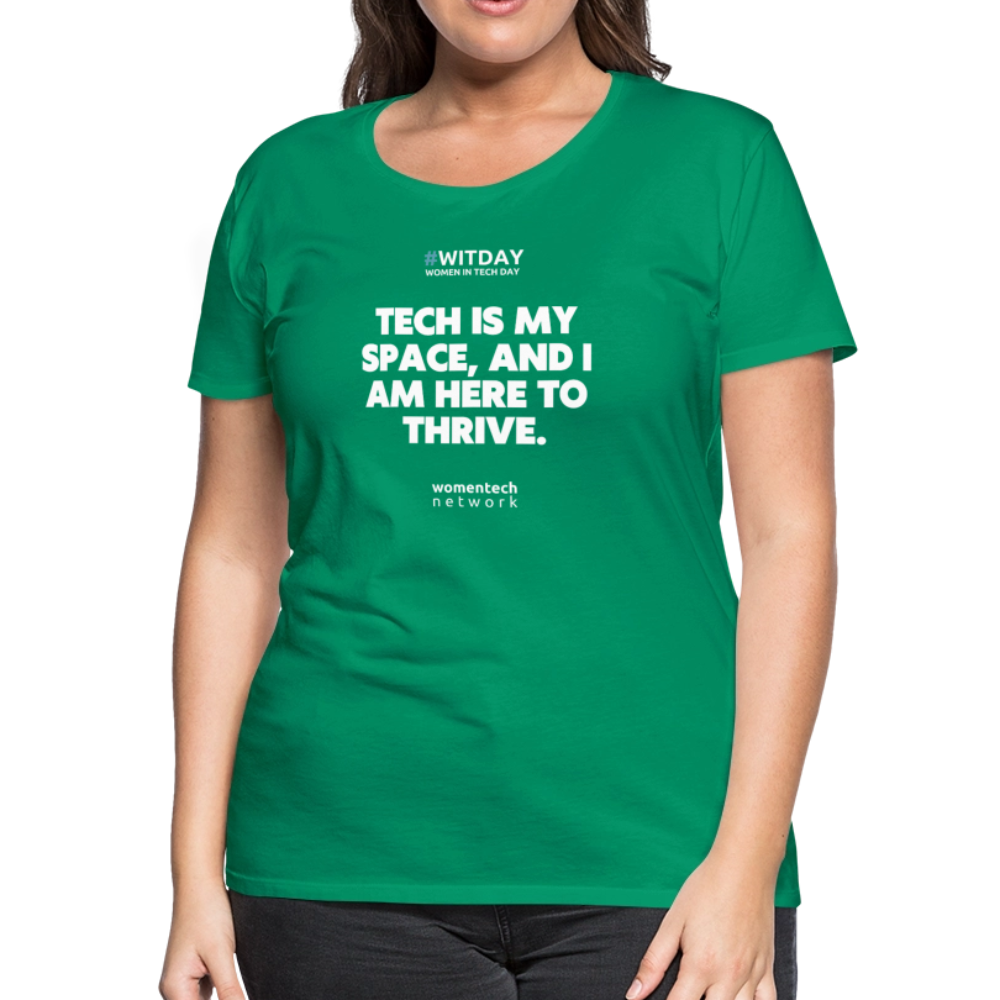 Women’s Premium T-Shirt - Tech is my space - kelly green