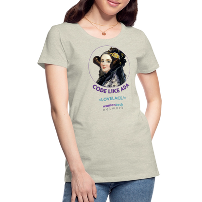 Women’s Premium T-Shirt - Ada Lovelace Edition - Code Like Ada - heather oatmeal