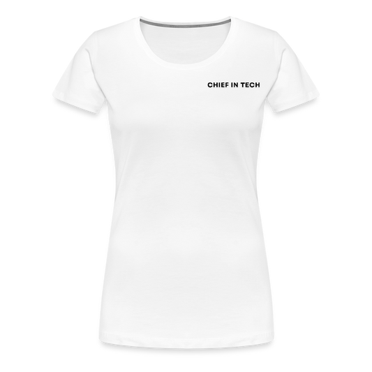 Chief in Tech Women’s Premium T-Shirt - white