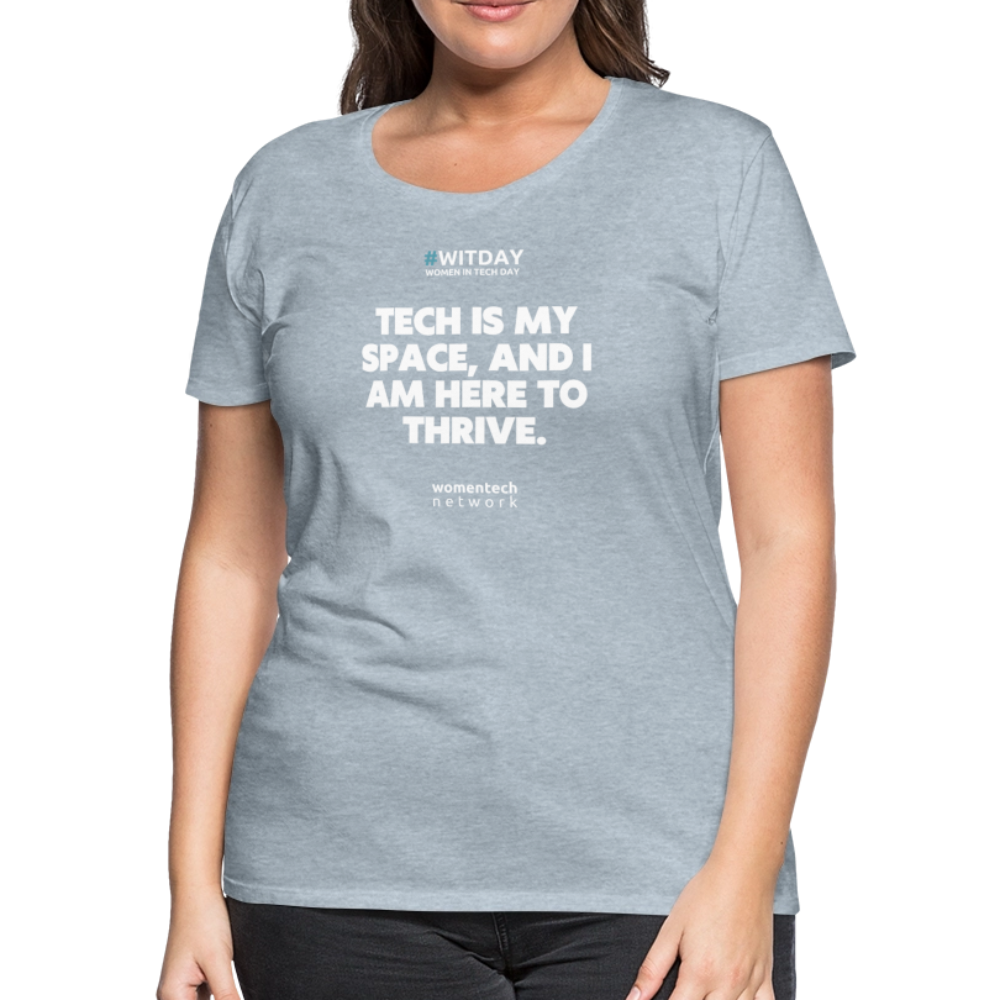 Women’s Premium T-Shirt - Tech is my space - heather ice blue