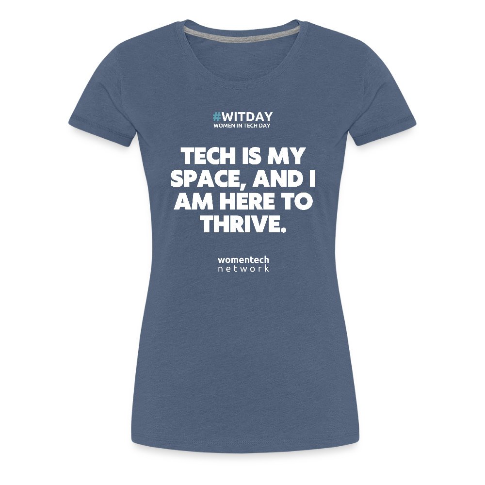 Women’s Premium T-Shirt - Tech is my space - heather blue