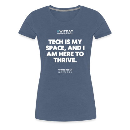 Women’s Premium T-Shirt - Tech is my space - heather blue