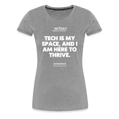 Women’s Premium T-Shirt - Tech is my space - heather gray