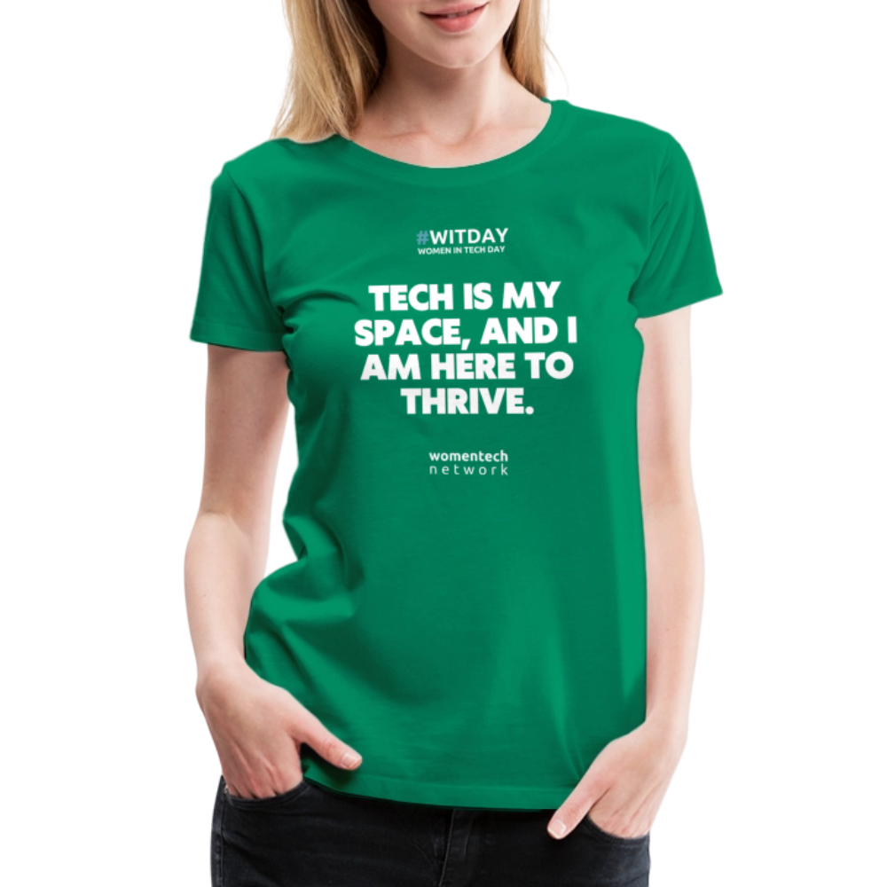 Women’s Premium T-Shirt - Tech is my space - kelly green