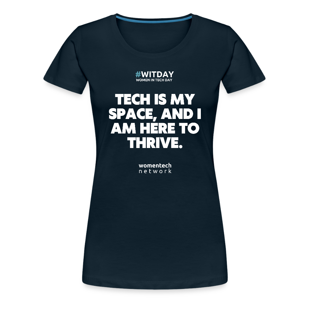 Women’s Premium T-Shirt - Tech is my space - deep navy