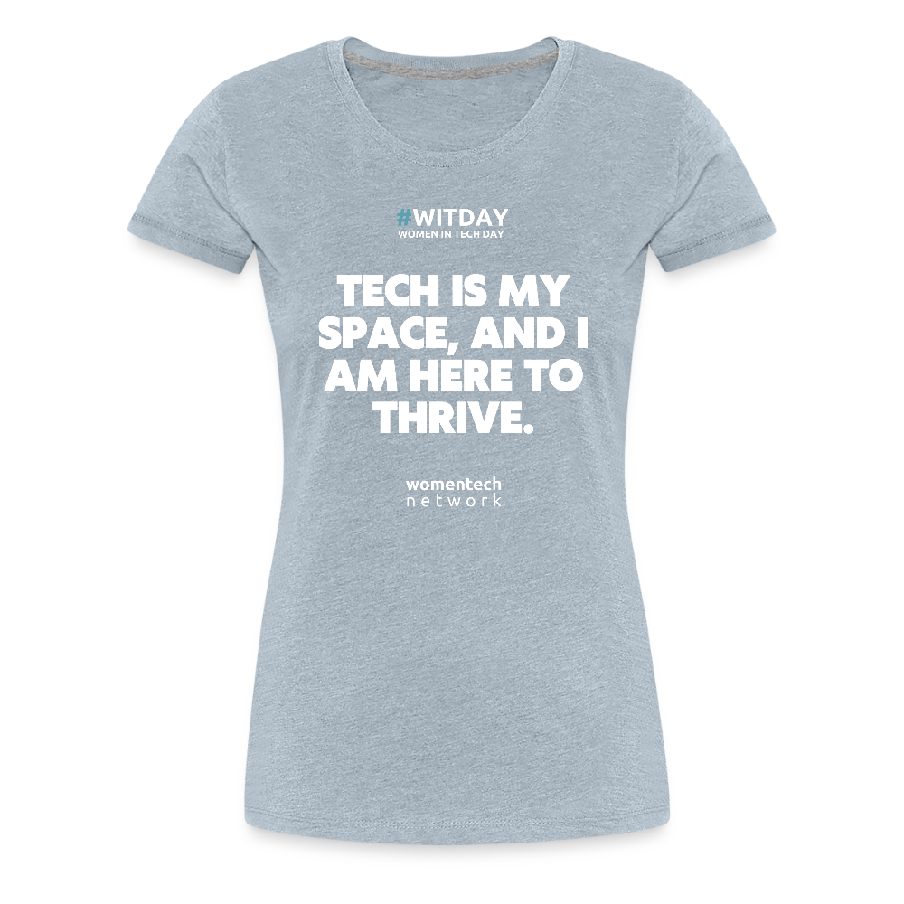 Women’s Premium T-Shirt - Tech is my space - heather ice blue