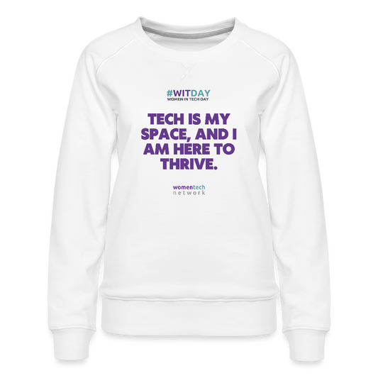 Women’s Premium Sweatshirt - I am here to Thrive - white